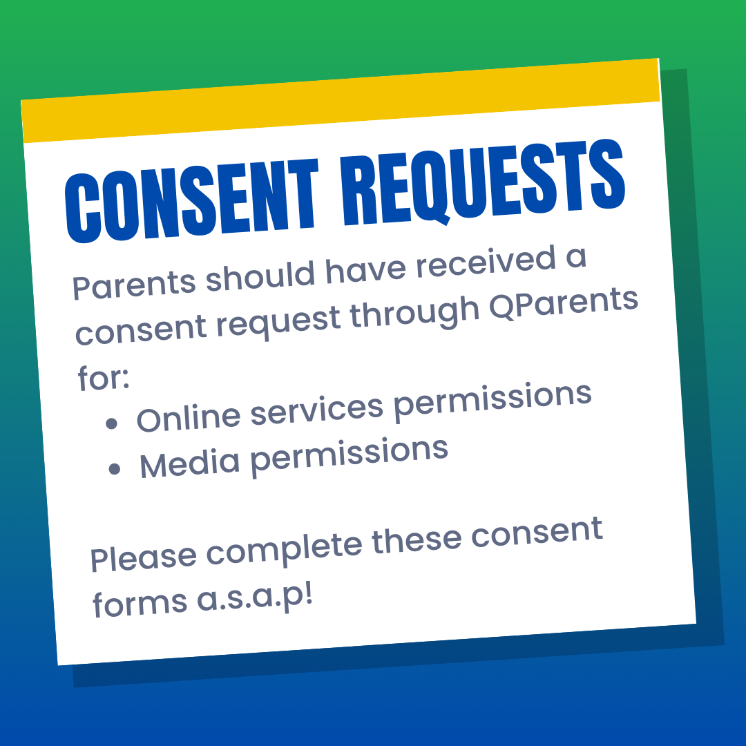 Consent requests notice with the following text: Parents should have received a consent request through QParents for: Online ser